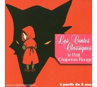 Compilation - Les Contes Classiques - Le Petit Chaperon Rouge