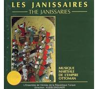 Compilation - Les Janissaires / The Janissaries: Musique martiale de l'Empire Ottoman
