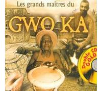 Compilation - Les Maitres du Gwo Ka