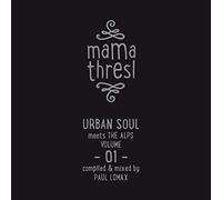 Compilation - Mama Thresl. Urban Soul Meets the Alps Vol.1