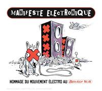Compilation - Manifeste Electronique /Vol.1 Hommage Du Mouvement Electro-Alternatif A Bérurier Noir