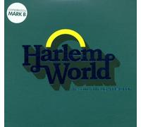 Compilation - Mark B Presents : Harlem World - The Sound Of The Big Apple Rappin'