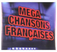 Compilation - Mega Chansons Francaises