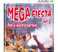 Compilation - Mega Fiesta n°2 : Dans La Chaleur Du Sud-Ouest