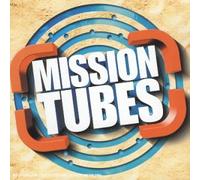 Compilation - Mission Tubes