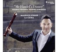 Handel, G.F. - Maurice Steger: Mr Handel's Dinner: George Frideric Handel & Friends