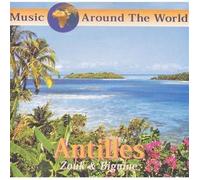 Compilation - Music Around The World : Antilles / Zouk Et Biguine