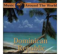 Compilation - Music Around The World : Dominican Republic