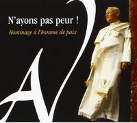 Compilation - N'Ayons Pas Peur ! Hommage A L'Homme De Paix