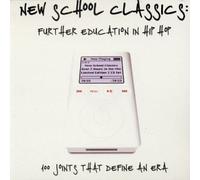 Compilation - New School Classics: Further Education in Hip Hop