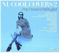 Compilation - Nu Cool Covers 2 Pop Classics Restyled