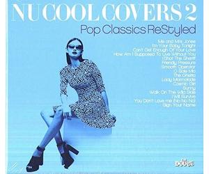 Compilation - Nu Cool Covers 2 Pop Classics Restyled