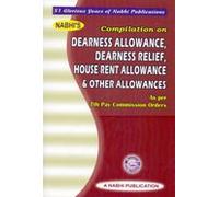 Compilation on Dearness Allowance Dearness Relief House Rent Allowance and Other Allowances as Per 7th Pay Commission Orders