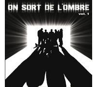 Compilation - On Sort De L'Ombre /Vol.1