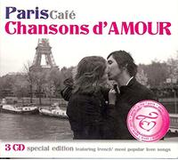 Compilation - Paris Cafe: Chansons D'amour / Various