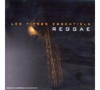Compilation - Reggae Les Titres Essentiels