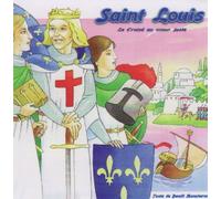 Compilation - Saint Louis - Le Croisé Au Coeur Juste