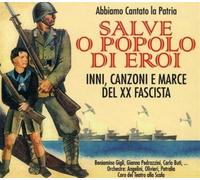 Compilation - Salve O Popolo Di Eroi-Inni,Canti