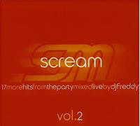 Compilation - Scream Vol 2, Mix Live by DJ Freddy