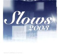Compilation - Slows 2003