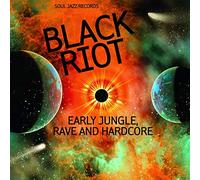 Compilation - [Soul Jazz Records Presents] Black Riot: Early Jungle, Rave And Hardcore [VINYL]