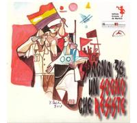 Compilation - Spagna '36, Un Sogno Che Resiste