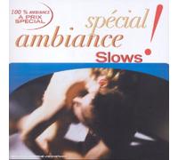 Compilation - Spécial Ambiance - Slows