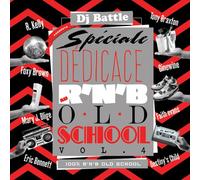 Compilation - Spéciale Dédicace Au R'N'B Old School By Dj Battle /Vol 4