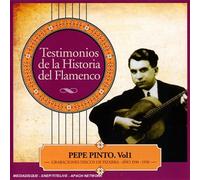 Compilation - Testimonios De La Historia Del Flamenco: Pepe Pinto /Vol.11