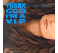 Compilation - Thanx God I'm a V.I.P.