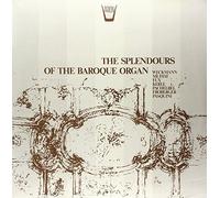 Compilation - The Splendours of the Baroque Organ [VINYL]