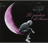Compilation - Ti Parlerò D'amor