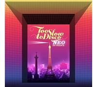 Compilation - Too Slow To Disco: NEO En France [VINYL]