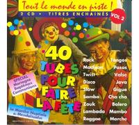 Compilation - Tout Le Monde En Piste ! Vol. 3 (40 Tubes Pour Faire La Fête)