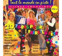 Compilation - Tout Le Monde En Piste ! Vol. 6 (20 Tubes Pour Faire La Fête)