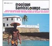 compilation - Tropique Samba Lounge