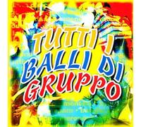 Compilation - Tutti I Balli Di Gruppo