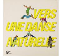 Compilation - Vers Une Danse Naturelle [VINYL]