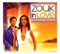 Compilation - Zouk in Love Version 2008