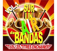 Compilations Bandas - Sur un air de bandas vol 1