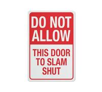 Compladeta Do Not Allow This Door To Slam Shut Sign Signs Outdoor, Uv Printed Aluminum 12 X 8 In, Weatherproof And Security Signs For Home Or Business