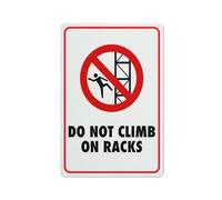 Compladeta Do Not Climb No Racks Sign For Business 8""X12"" Rust Free Aluminum Uv Printed,4 Pre-Drilled Holes.Durable/Weatherproof