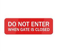 Compladeta Do Not Enter When Gate Is Closed Sign, 10 X 3 Inch Acrylic Plastic Sign With Symbols, Self-Adhesive, For Restaurant, Salons, Hotel, Motel, Rest Stops, Public Restrooms