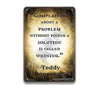 Complaining About A Problem Without Posing A Solution is Called Whining 8X12 Inch Vintage Look Metal Decoration Poster Sign for Home Kitchen Bathroom Farm Garden Inspirational Quotes Wall Decor