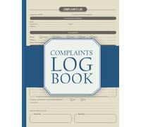 Complaints Log Book: Perfect for Businesses, Sites, Waste Facilities, Commercial and Industrial Premises | Customer Complaint Follow Up Logbook A4 (large format).