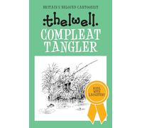 Compleat Tangler: A witty take on fishing from the legendary cartoonist