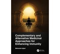 Complementary and Alternative Medicinal Approaches for Enhancing Immunity