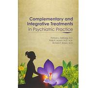 Complementary and Integrative Treatments in Psychiatric Practice