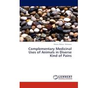 Complementary Medicinal Uses of Animals in Diverse Kind of Pains