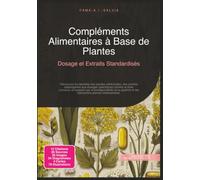 Compléments Alimentaires à Base de Plantes: Dosage et Extraits Standardisés (Plantes médicinales)